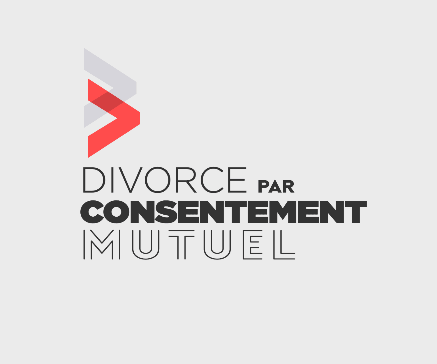 Logotype Divorce par consentement mutuel — chevrons rouge et gris, wordmark hiérarchisé en trois lignes.